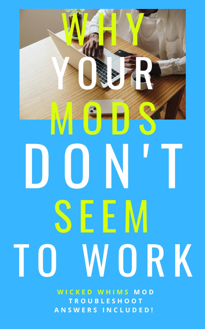 Why Your Mods Don't Seem To Work